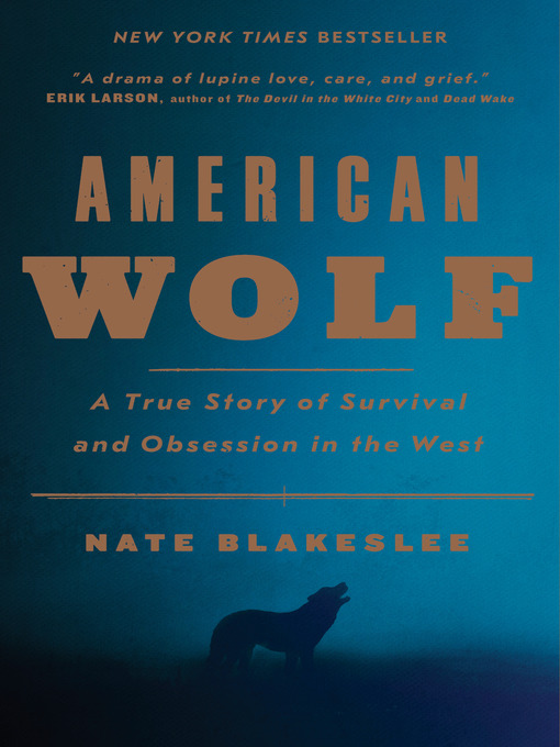 Title details for American Wolf by Nate Blakeslee - Wait list